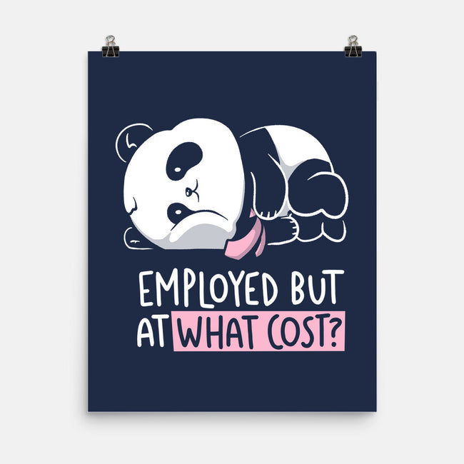 Employed At What Cost-None-Matte-Poster-koalastudio