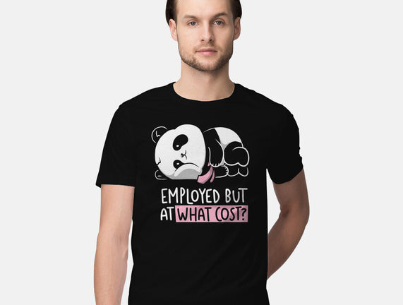 Employed At What Cost