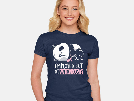 Employed At What Cost