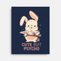 Cute But Psycho Bunny-None-Stretched-Canvas-eduely