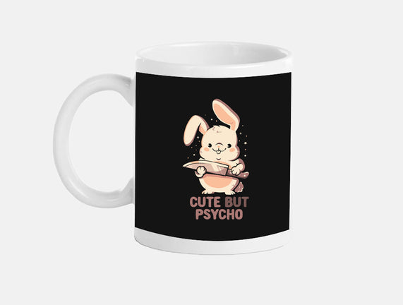 Cute But Psycho Bunny