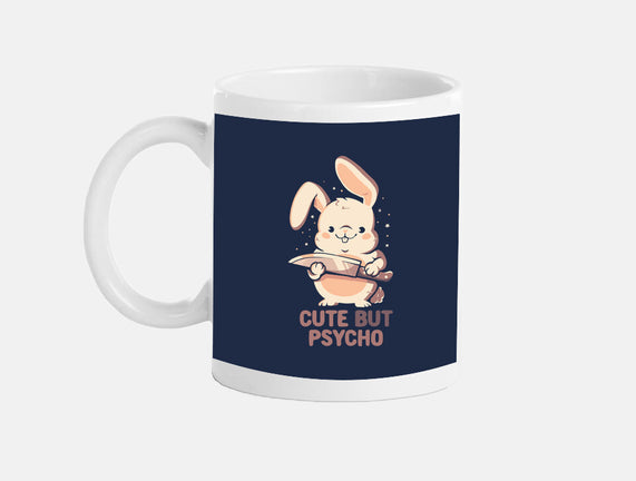 Cute But Psycho Bunny