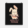 Cute But Psycho Bunny-None-Matte-Poster-eduely