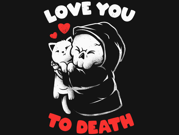 I Love You To Death
