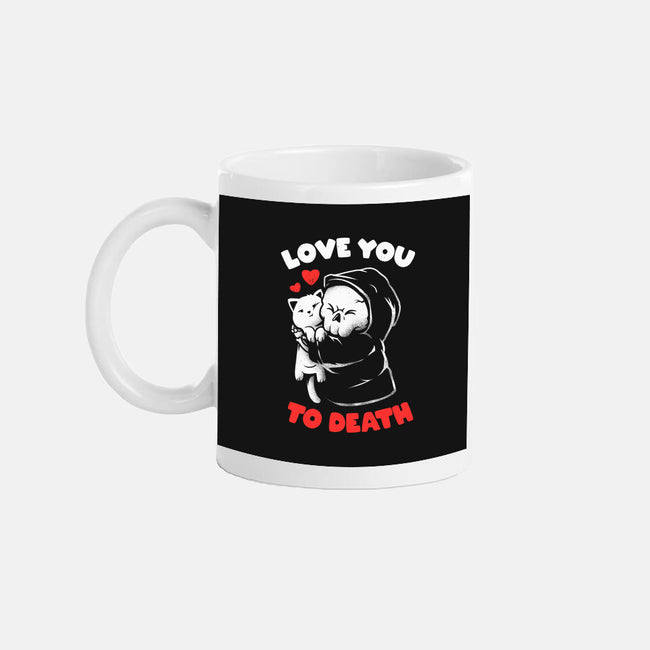 I Love You To Death-None-Mug-Drinkware-eduely