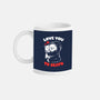 I Love You To Death-None-Mug-Drinkware-eduely