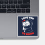 I Love You To Death-None-Glossy-Sticker-eduely