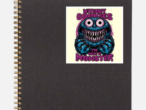 A Monster Without Cookies
