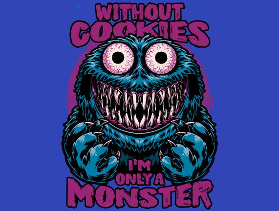 A Monster Without Cookies