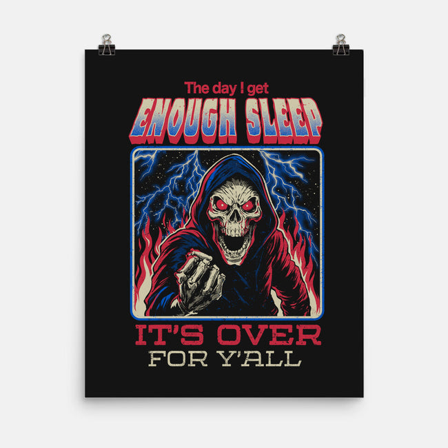 The Day I Get Enough Sleep-None-Matte-Poster-eduely