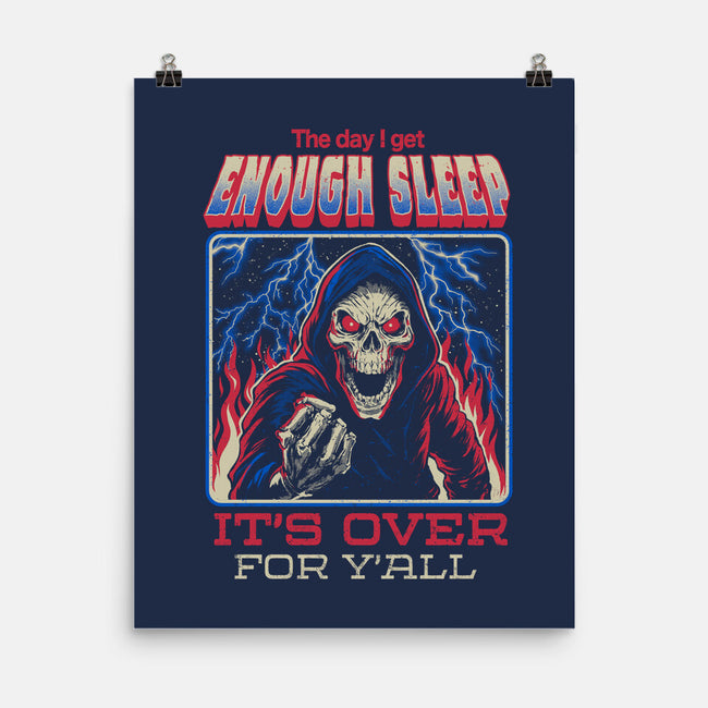 The Day I Get Enough Sleep-None-Matte-Poster-eduely