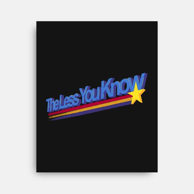 The Less You Know-None-Stretched-Canvas-estudiofitas