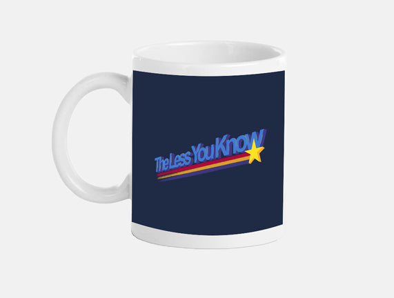 The Less You Know