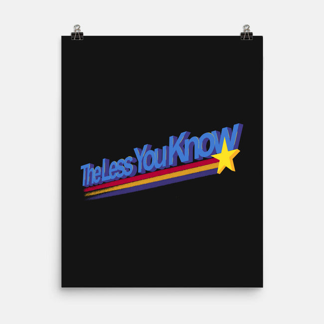 The Less You Know-None-Matte-Poster-estudiofitas