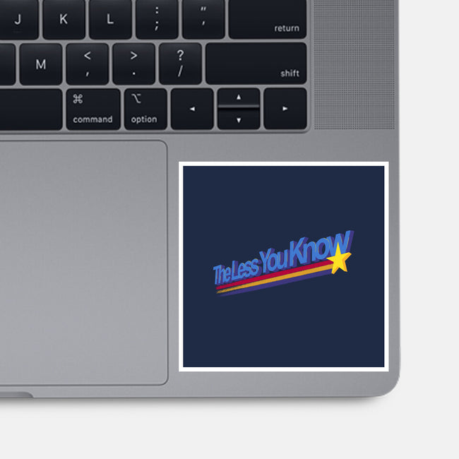 The Less You Know-None-Glossy-Sticker-estudiofitas