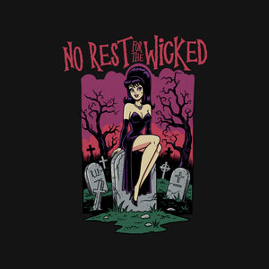 No Rest For The Wicked