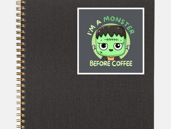 I'm A Monster Before Coffee
