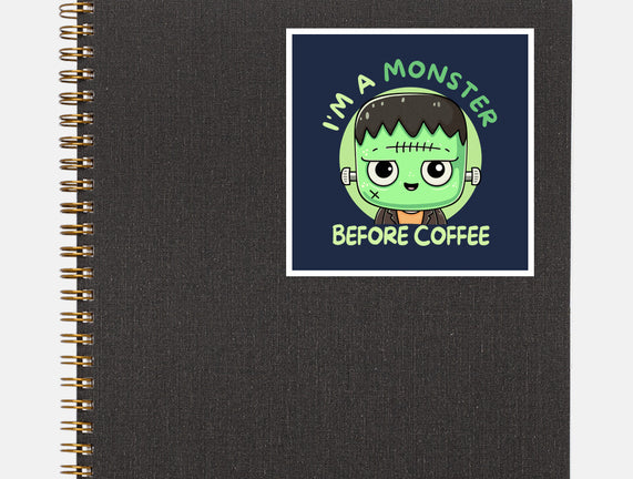 I'm A Monster Before Coffee