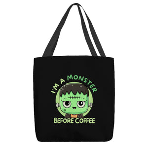 I'm A Monster Before Coffee