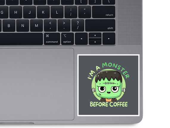 I'm A Monster Before Coffee
