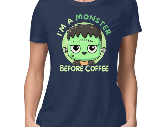 I'm A Monster Before Coffee