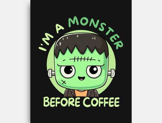 I'm A Monster Before Coffee