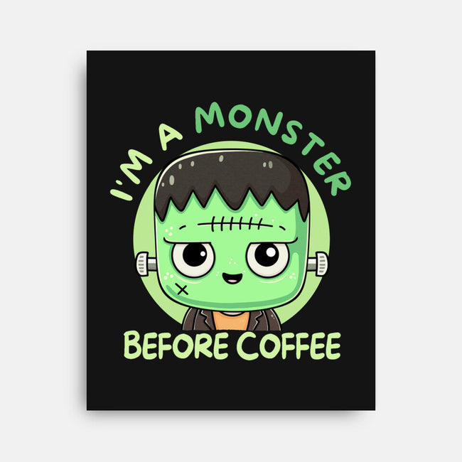 I'm A Monster Before Coffee-None-Stretched-Canvas-Trendlory