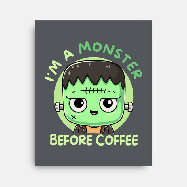 I'm A Monster Before Coffee-None-Stretched-Canvas-Trendlory