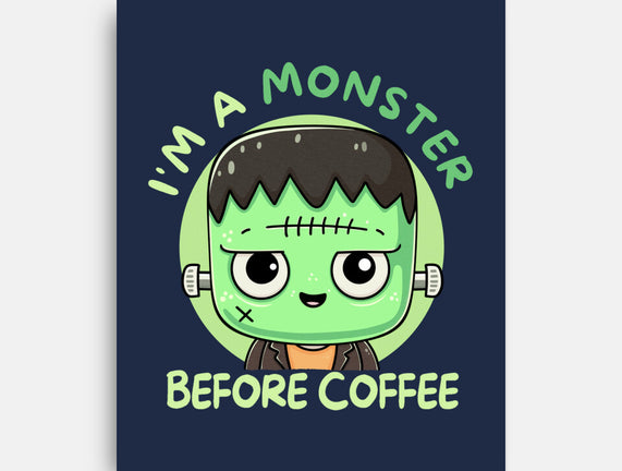 I'm A Monster Before Coffee