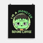 I'm A Monster Before Coffee-None-Matte-Poster-Trendlory