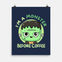I'm A Monster Before Coffee-None-Matte-Poster-Trendlory