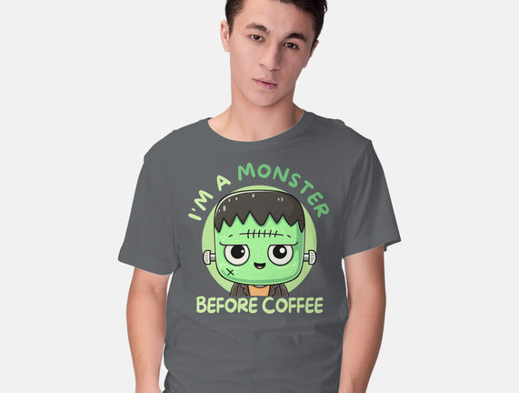 I'm A Monster Before Coffee