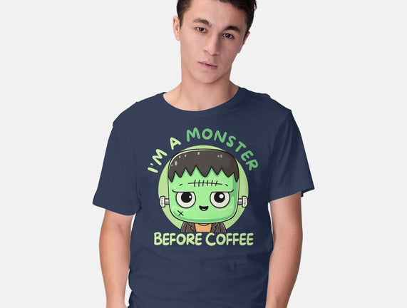 I'm A Monster Before Coffee