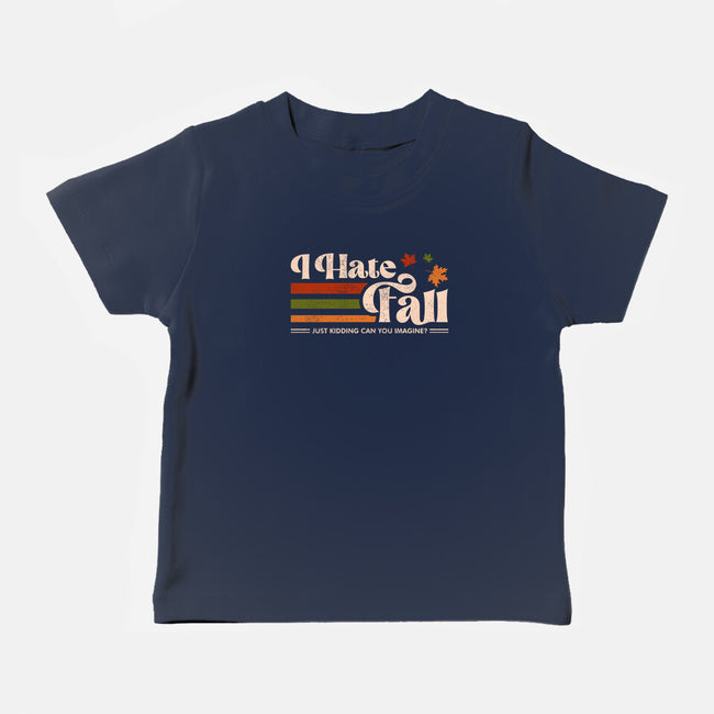 I Hate Fall-Baby-Basic-Tee-sachpica