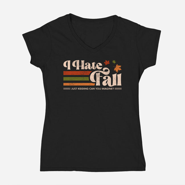 I Hate Fall-Womens-V-Neck-Tee-sachpica