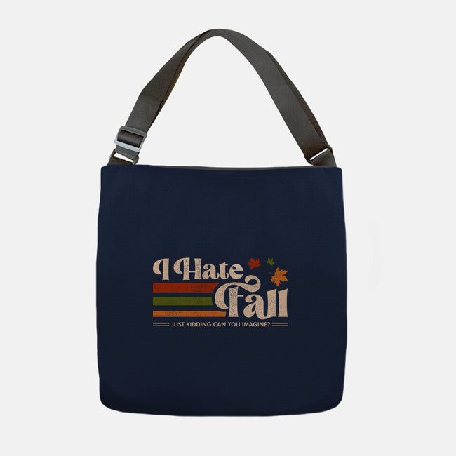 I Hate Fall-None-Adjustable Tote-Bag-sachpica