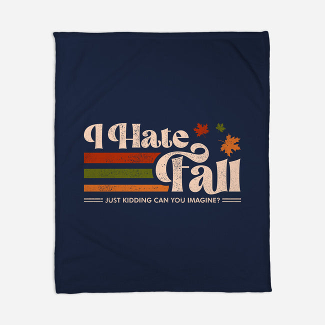 I Hate Fall-None-Fleece-Blanket-sachpica
