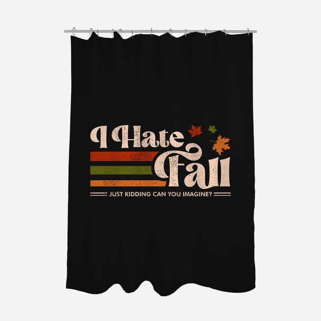 I Hate Fall-None-Polyester-Shower Curtain-sachpica
