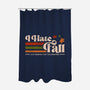 I Hate Fall-None-Polyester-Shower Curtain-sachpica