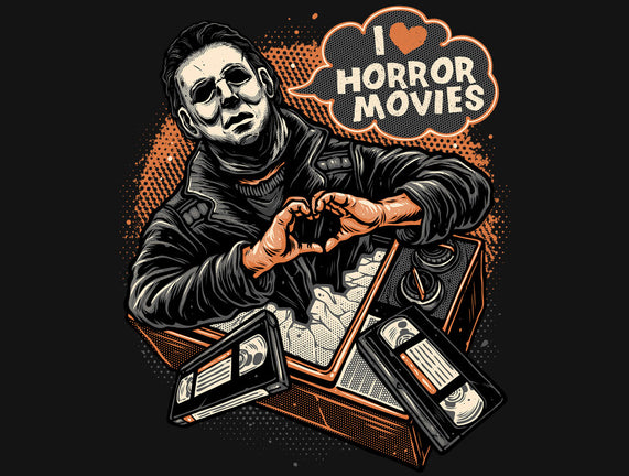 I Love Horror Movies
