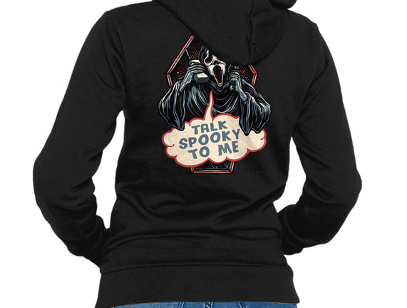 Talk Spooky To Me
