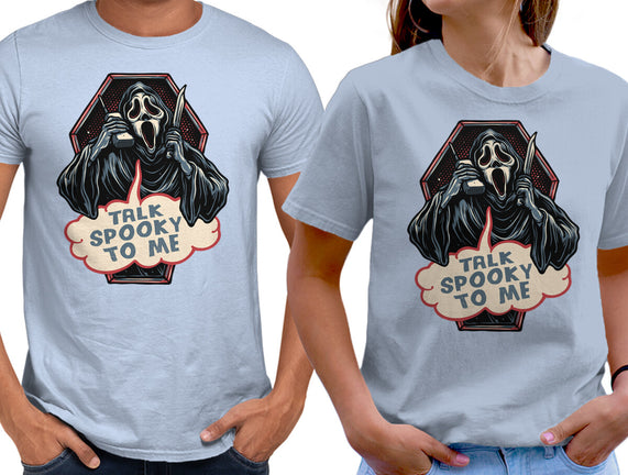 Talk Spooky To Me
