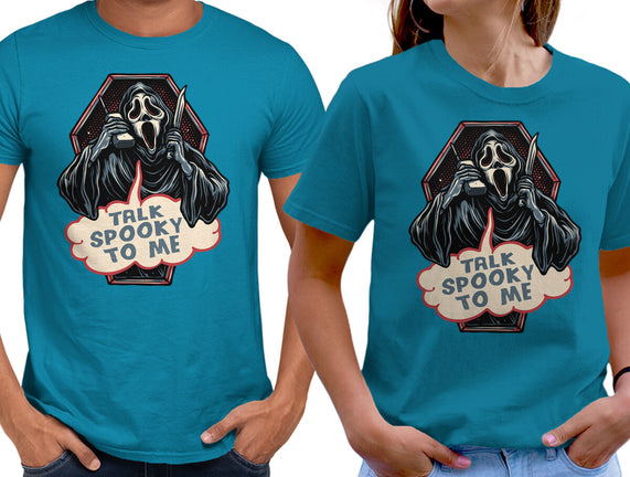 Talk Spooky To Me