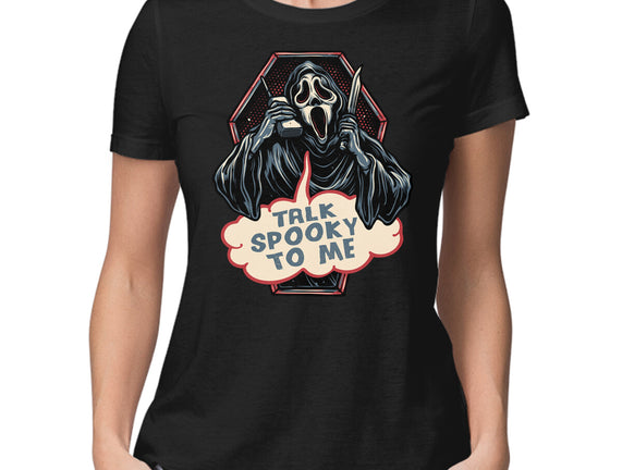 Talk Spooky To Me