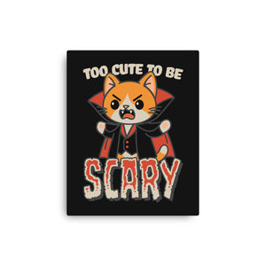 Too Cute To Be Scary