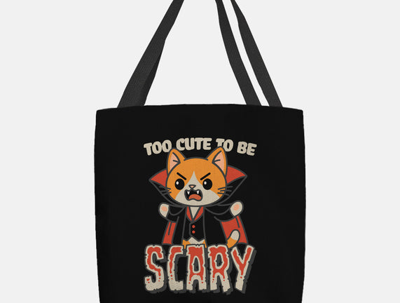 Too Cute To Be Scary