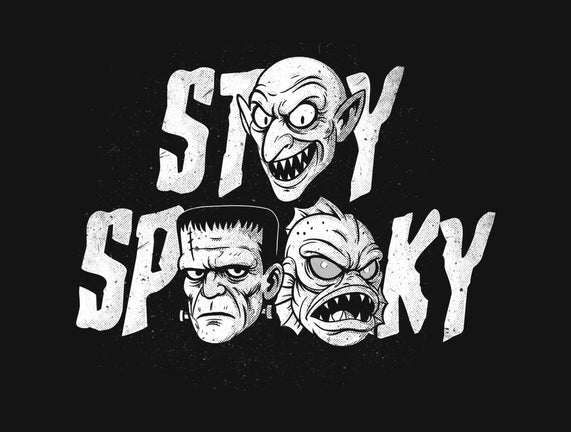 Stay Spooky Monsters