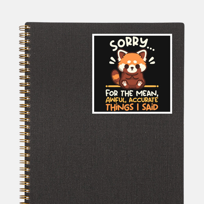 Sorry For The Accurate Things-None-Glossy-Sticker-NemiMakeit