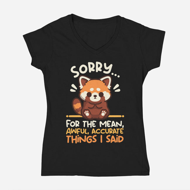 Sorry For The Accurate Things-Womens-V-Neck-Tee-NemiMakeit