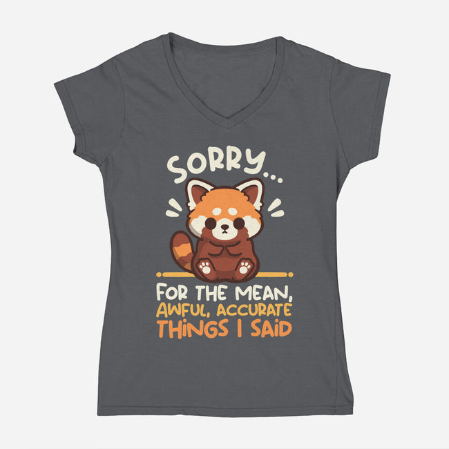 Sorry For The Accurate Things-Womens-V-Neck-Tee-NemiMakeit